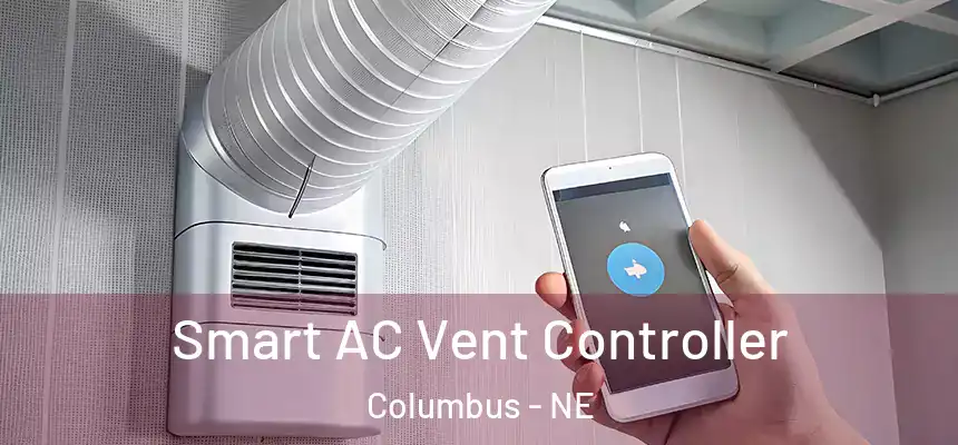 Smart AC Vent Controller Columbus - NE